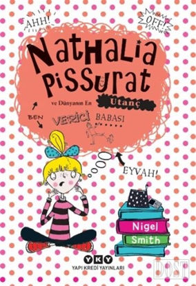 Nathalia Pissurat ve Dünyanın  En Utanç Verici Babası